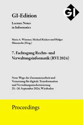 Wimmer / Räckers / Hünemohr |  GI Edition Proceedings Band 351 "7. Fachtagung Rechts- und Verwaltungsinformatik (RVI 2024)" | Sonstiges |  Sack Fachmedien