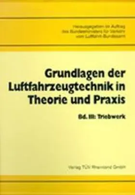 Luftfahrt-Bundesamt |  Grundlagen der Luftfahrzeugtechnik in Theorie und Praxis | Buch |  Sack Fachmedien