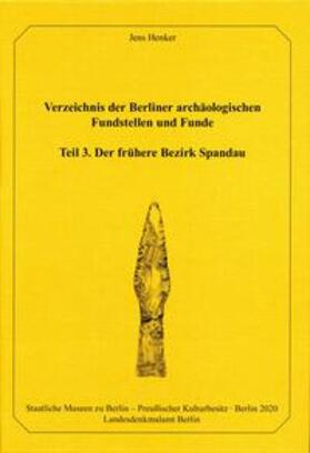 Wemhoff / Rauhut / Wagner |  Verzeichnis der Berliner Archäologischen Fundstellen und Funde Teil 3 | Buch |  Sack Fachmedien
