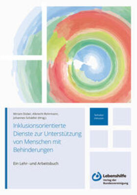 Dübner / Rohrmann / Schädler |  Inklusionsorientierte Dienste zur Unterstützung von Menschen mit Behinderungen | Buch |  Sack Fachmedien