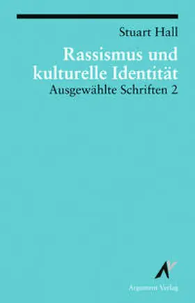 Hall / Mehlem / Bohle |  Ausgewählte Schriften 2. Rassismus und kulturelle Identität | Buch |  Sack Fachmedien