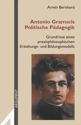 Bernhard | Antonio Gramscis Politische Pädagogik | Buch | 978-3-88619-351-6 | sack.de