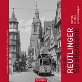 Ernst / Pachutzki |  So war die Reutlinger Straßenbahn | Buch |  Sack Fachmedien