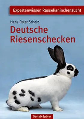 Scholz |  Deutsche Riesenschecken | Buch |  Sack Fachmedien