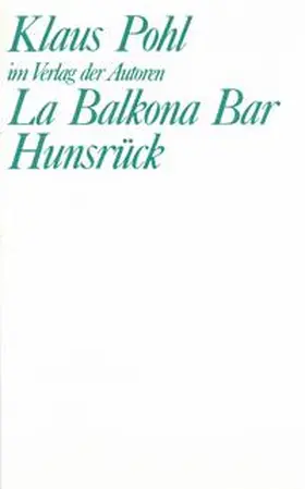 Pohl |  La Balkona Bar. Hunsrück | Buch |  Sack Fachmedien