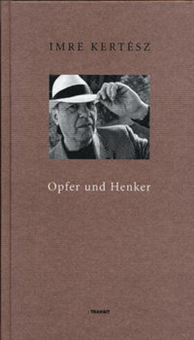 Kertész |  Kertész, I: Opfer und Henker | Buch |  Sack Fachmedien