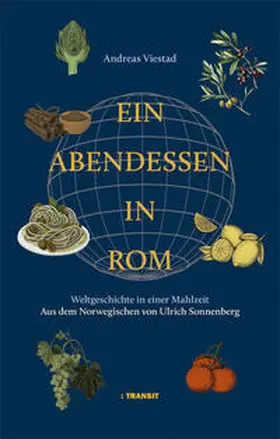 Viestad |  Ein Abendessen in Rom | Buch |  Sack Fachmedien