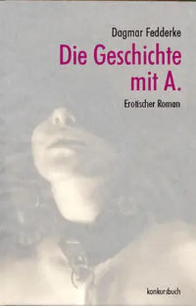 Fedderke | Die Geschichte mit A | Buch | 978-3-88769-066-3 | sack.de