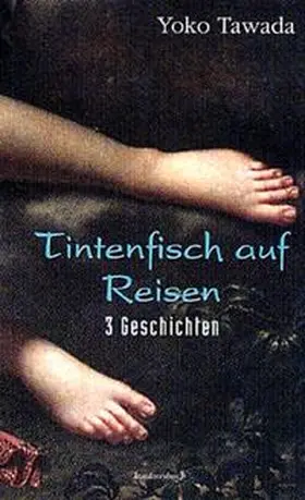 Tawada |  Tintenfisch auf Reisen | Buch |  Sack Fachmedien