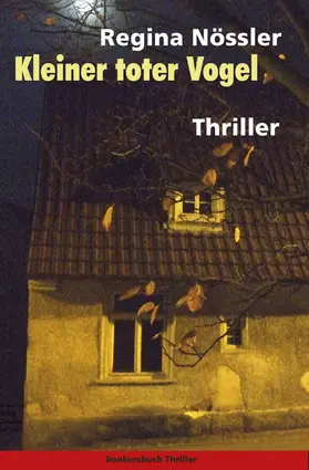 Nössler |  Kleiner toter Vogel. Thriller | eBook | Sack Fachmedien