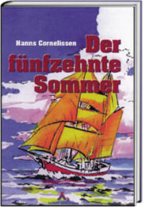 Cornelissen / Hinkel |  Der fünfzehnte Sommer | Buch |  Sack Fachmedien