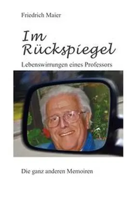 Maier |  Im Rückspiegel | Buch |  Sack Fachmedien