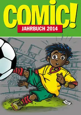 Ihme / Alt / Decomain |  COMIC!-Jahrbuch 2014 | Buch |  Sack Fachmedien