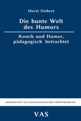 Siebert |  Die bunte Welt des Humors | Buch |  Sack Fachmedien