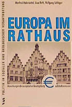 Haberzettel / Roth / Schläger |  Europa im Rathaus | Buch |  Sack Fachmedien