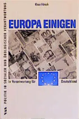 Hänsch / Dehler / Michelsen |  Europa einigen | Buch |  Sack Fachmedien