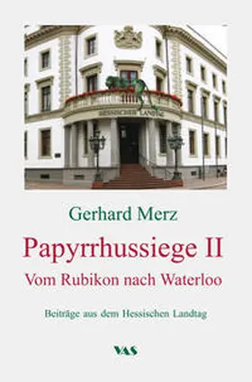 Merz |  Papyrrhussiege II - Vom Rubikon nach Waterloo | Buch |  Sack Fachmedien