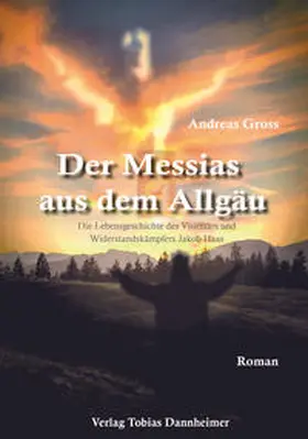 Gross |  Der Messias aus dem Allgäu | Buch |  Sack Fachmedien