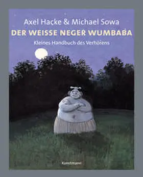 Hacke / Sowa |  Der weiße Neger Wumbaba | Buch |  Sack Fachmedien