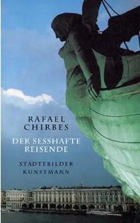 Chirbes |  Der sesshafte Reisende | Buch |  Sack Fachmedien