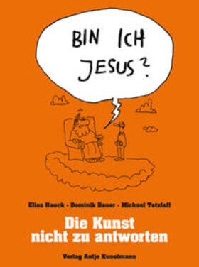 Hauck / Bauer |  Bin ich Jesus? | Buch |  Sack Fachmedien