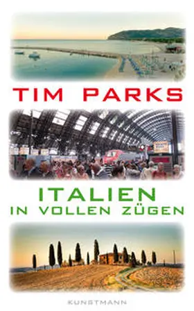 Parks |  Italien in vollen Zügen | Buch |  Sack Fachmedien