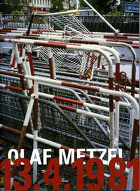 Grasskamp / Faust / Dückers |  Olaf Metzel 13.4.1981 | Buch |  Sack Fachmedien