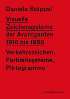 Stöppel |  VISUELLE ZEICHENSYSTEME DER AVANTGARDEN 1910 bis 1950 | Buch |  Sack Fachmedien