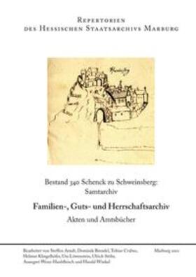  Bestand 340 Schenck zu Schweinsberg: Samtarchiv | Buch |  Sack Fachmedien