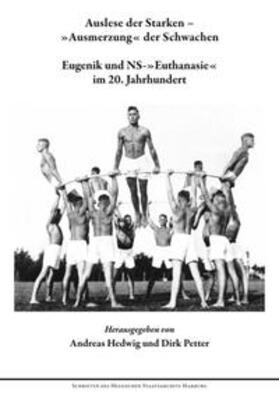 Hedwig / Petter |  Eugenik und NS-Euthanasie im 20. Jahrhundert | Buch |  Sack Fachmedien