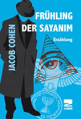 Cohen |  Frühling der Sayanim | Buch |  Sack Fachmedien