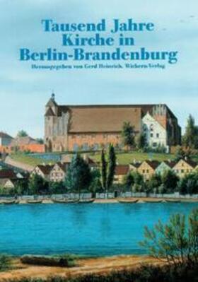 Heinrich |  Tausend Jahre Kirche in Berlin-Brandenburg | Buch |  Sack Fachmedien