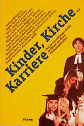 Berlis / Busch / Enzner-Probst |  Kinder, Kirche und Karriere | Buch |  Sack Fachmedien