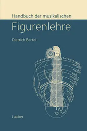 Bartel |  Handbuch der musikalischen Figurenlehre | Buch |  Sack Fachmedien