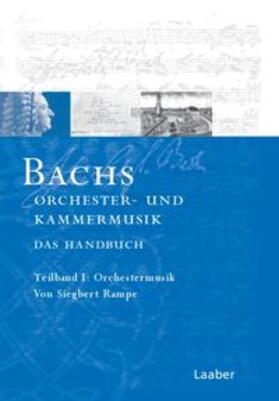 Sackmann / Rampe |  Bach-Handbuch 5 /2 Tle. Bachs Kammermusik und Orchesterwerke | Buch |  Sack Fachmedien