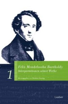 Geuting |  Felix Mendelssohn Bartholdy. Interpretationen seiner Werke | Buch |  Sack Fachmedien