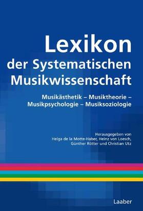 LaMotte-Haber / Motte-Haber / Loesch |  Lexikon der Systematischen Musikwissenschaft | Buch |  Sack Fachmedien