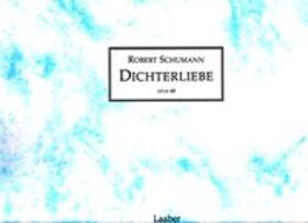 Schmierer / Schumann |  Dichterliebe op. 48 | Buch |  Sack Fachmedien