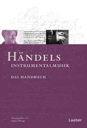 Rampe |  Das Händel-Handbuch in 6 Bänden. Händels Instrumentalmusik | Buch |  Sack Fachmedien