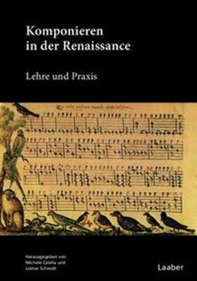 Calella / Schmidt |  Komponieren in der Renaissance | Buch |  Sack Fachmedien