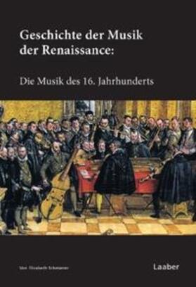 Schmierer | Geschichte der Musik der Renaissance | Buch | 978-3-89007-719-2 | sack.de