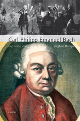 Rampe | Carl Philipp Emanuel Bach und seine Zeit | Buch | 978-3-89007-838-0 | sack.de