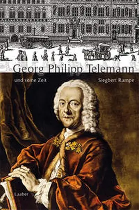 Rampe |  Georg Philipp Telemann und seine Zeit | Buch |  Sack Fachmedien