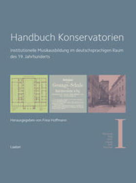 Hoffmann |  Handbuch Konservatorien (in 3 Bänden) | Buch |  Sack Fachmedien