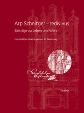  Arp Schnitger - redivivus | Buch |  Sack Fachmedien