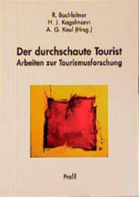 Bachleitner / Kagelamnn / Keul |  Der durchschaute Tourist | Buch |  Sack Fachmedien
