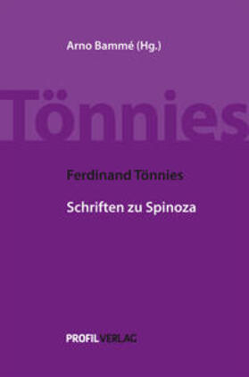 Tönnies / Bammé |  Ferdinand Tönnies: Schriften zu Spinoza | Buch |  Sack Fachmedien