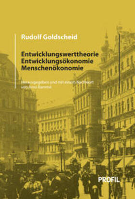 Rudolf / Bammé |  Entwicklungswerttheorie, Entwicklungsökonomie, Menschenökonomie | Buch |  Sack Fachmedien