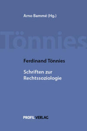 Tönnies / Bammé |  Tönnies, F: Ferdinand Tönnies, Schriften zur Rechtssoziologi | Buch |  Sack Fachmedien