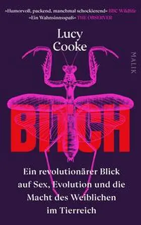 Cooke |  Bitch - Ein revolutionärer Blick auf Sex, Evolution und die Macht des Weiblichen im Tierreich | Buch |  Sack Fachmedien